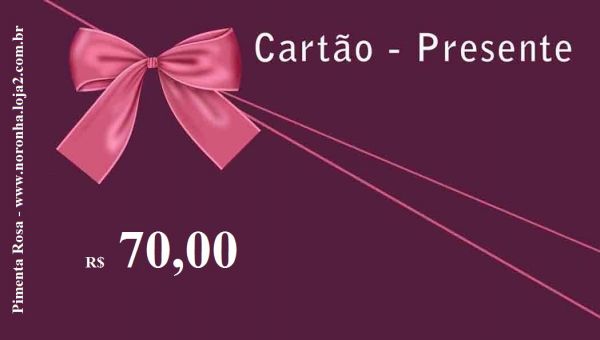 Cartão Presente R$ 70,00